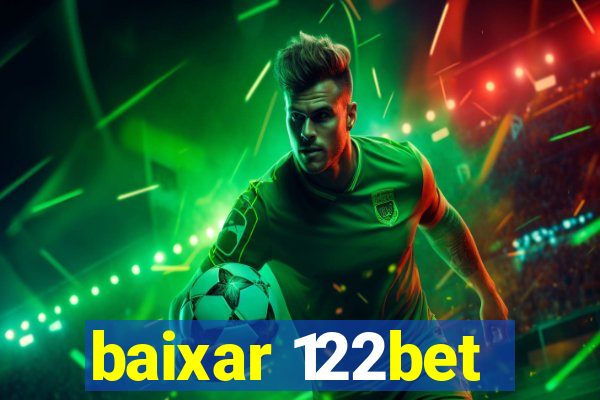 baixar 122bet